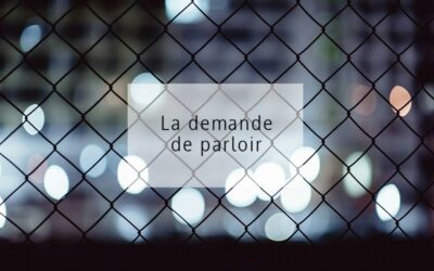 La demande de parloir : tout comprendre en 5 minutes