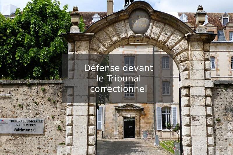 Préparer votre défense devant le tribunal correctionnel